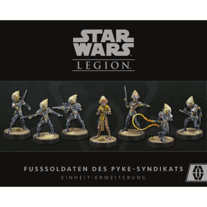 Star Wars: Legion – Fußsoldaten des Pyke-Syndikats