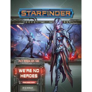 Starfinder - Fly Free or Die 1 - Were No Heroes - engl.