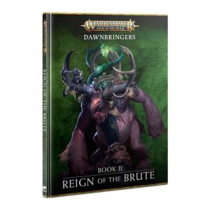 Dawnbringers: Book II – Reign of the Brute