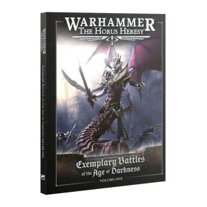 Exemplary Battles of The Age of Darkness: Volume One...