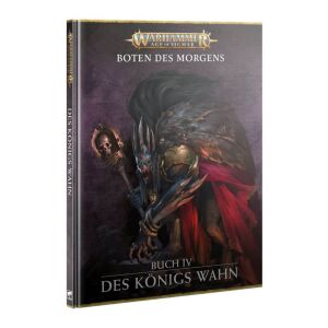 Dawnbringers IV: Des Königs Wahn - dt.